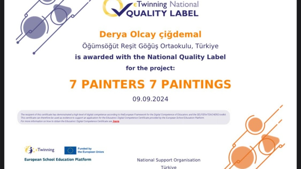 Okulumuz “7 painters 7 paintings” etwinning Projesi ile Ulusal Kalite Etiketi Almıştır...